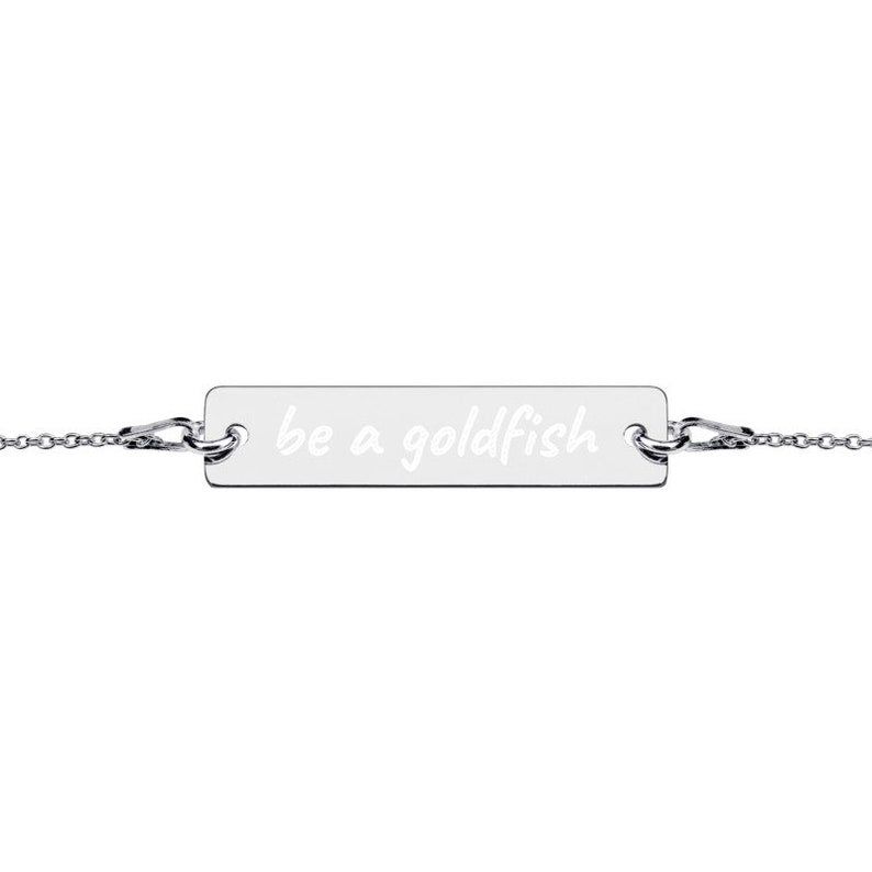 "Be a Goldfish" 24k engraved Bracelet/Necklace